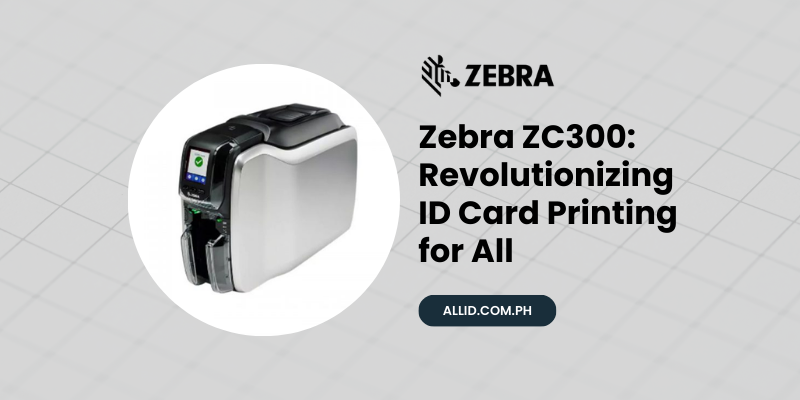 The Zebra ZC300_ Transforming ID Card Printing in Business and Education