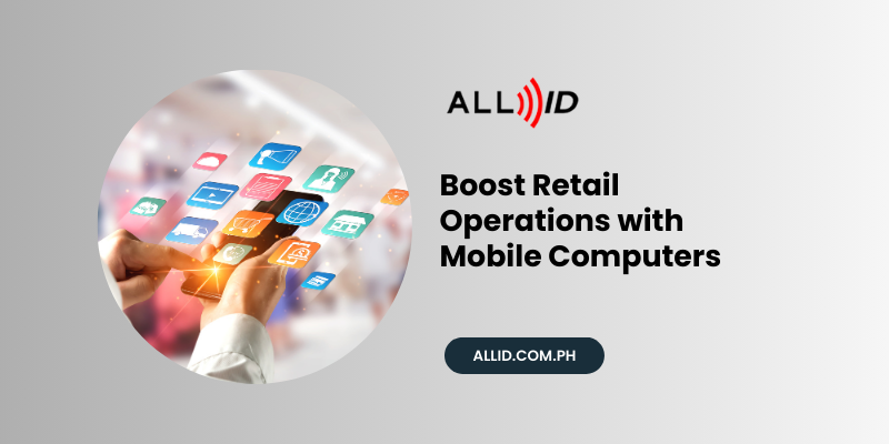 Boost Retail Operations with Mobile Computers